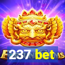 237 bet